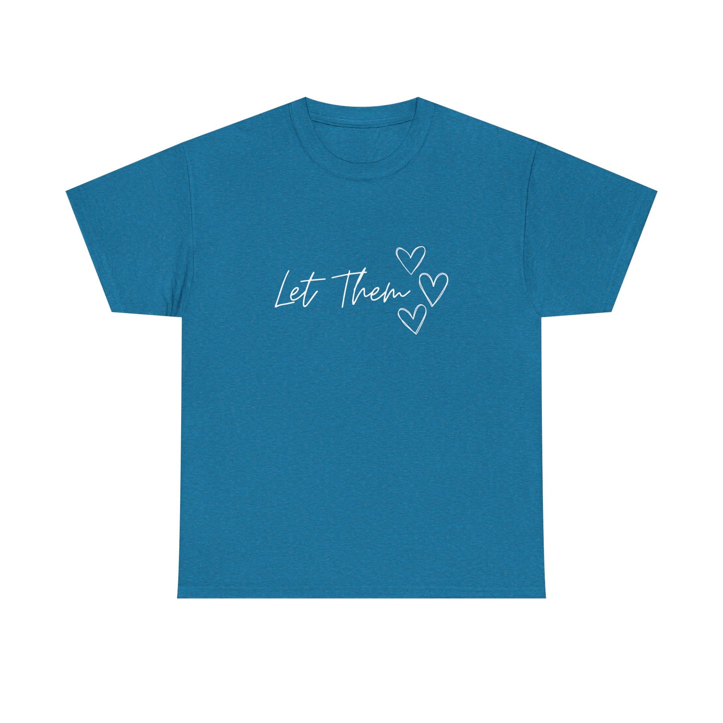 Let Them T-Shirt