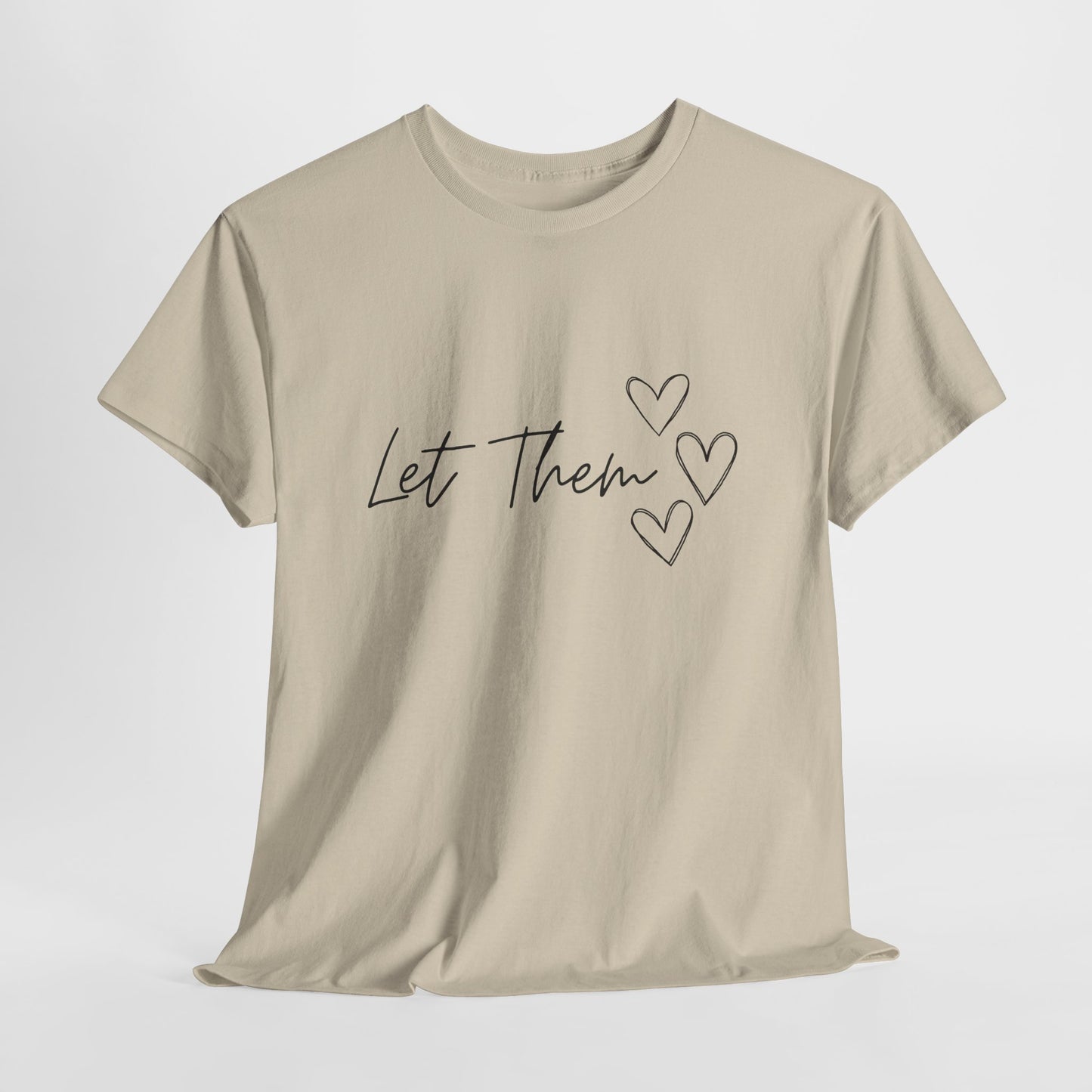 Let Them T-Shirt