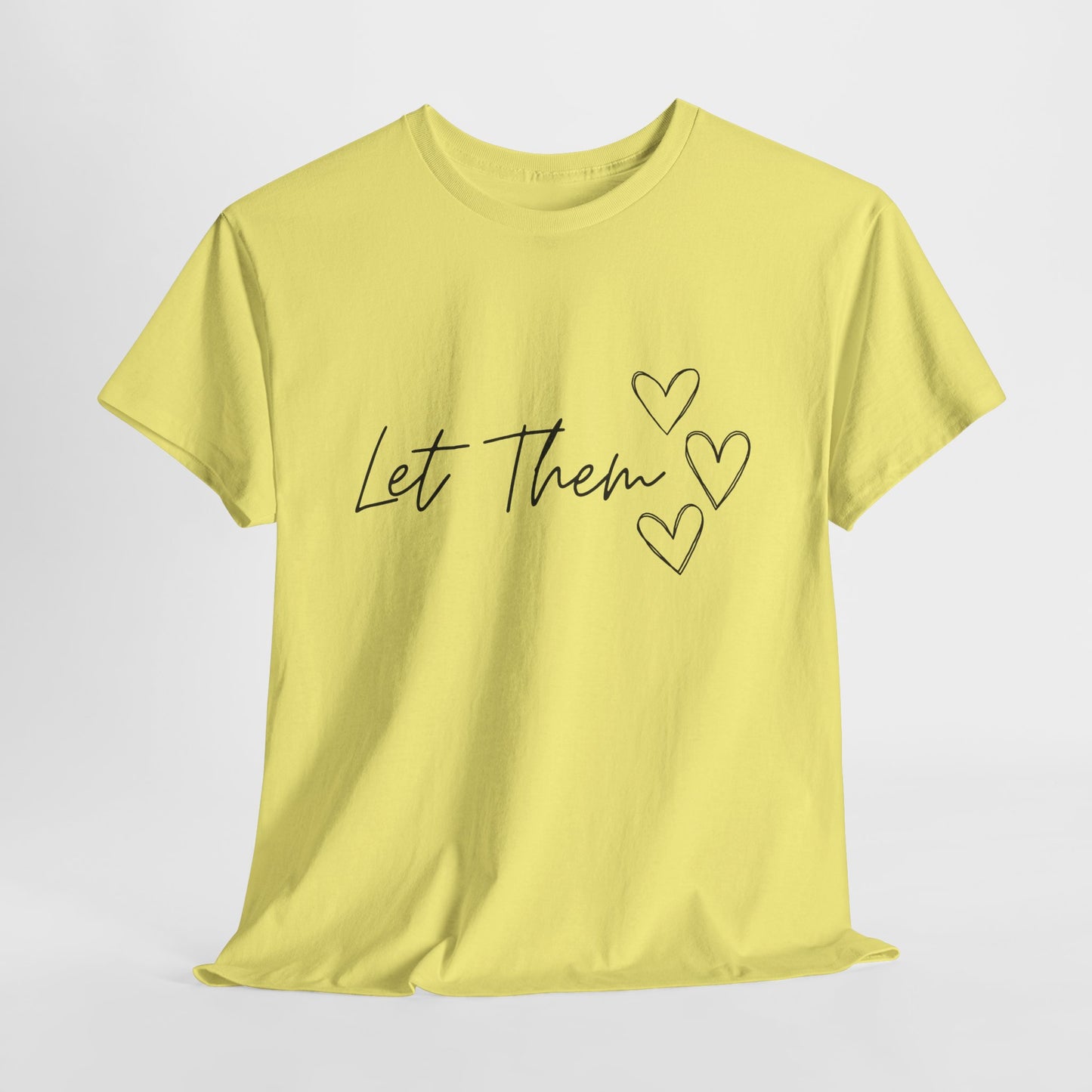 Let Them T-Shirt
