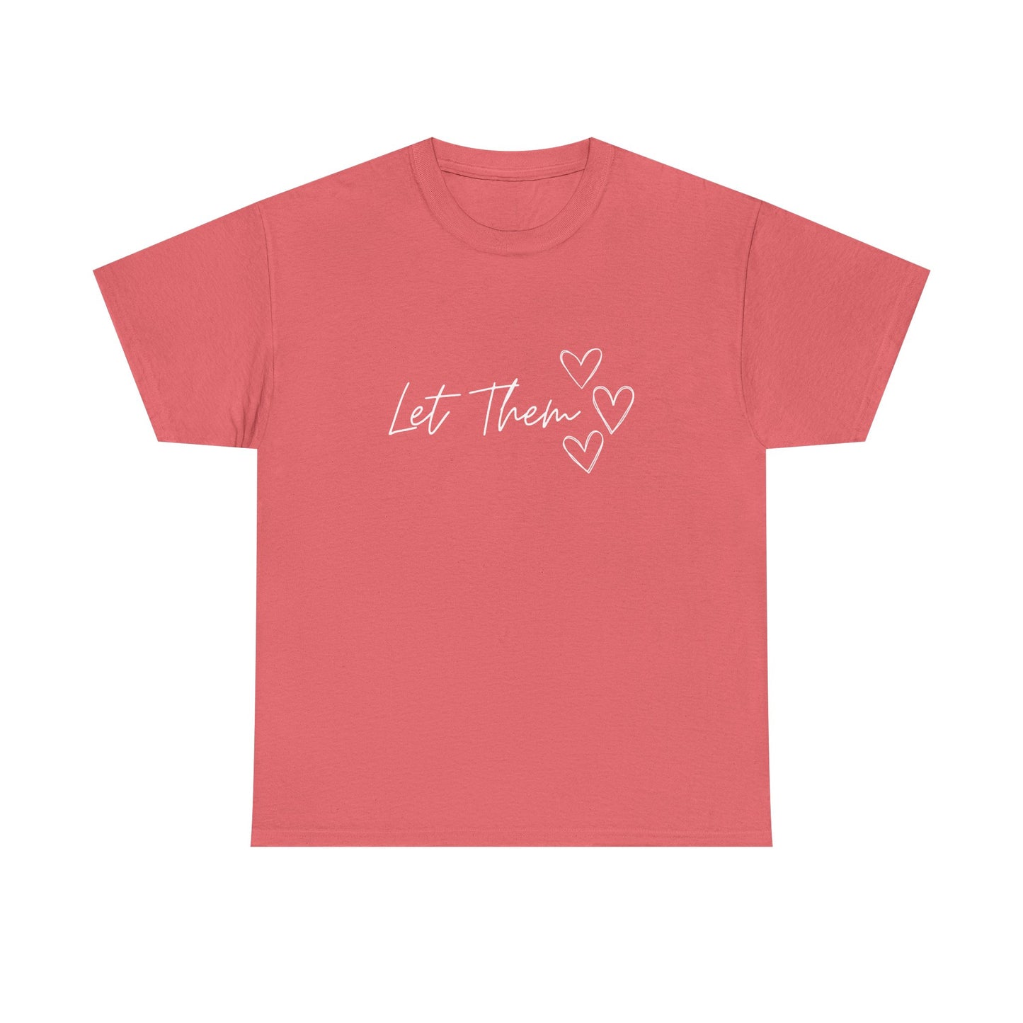 Let Them T-Shirt