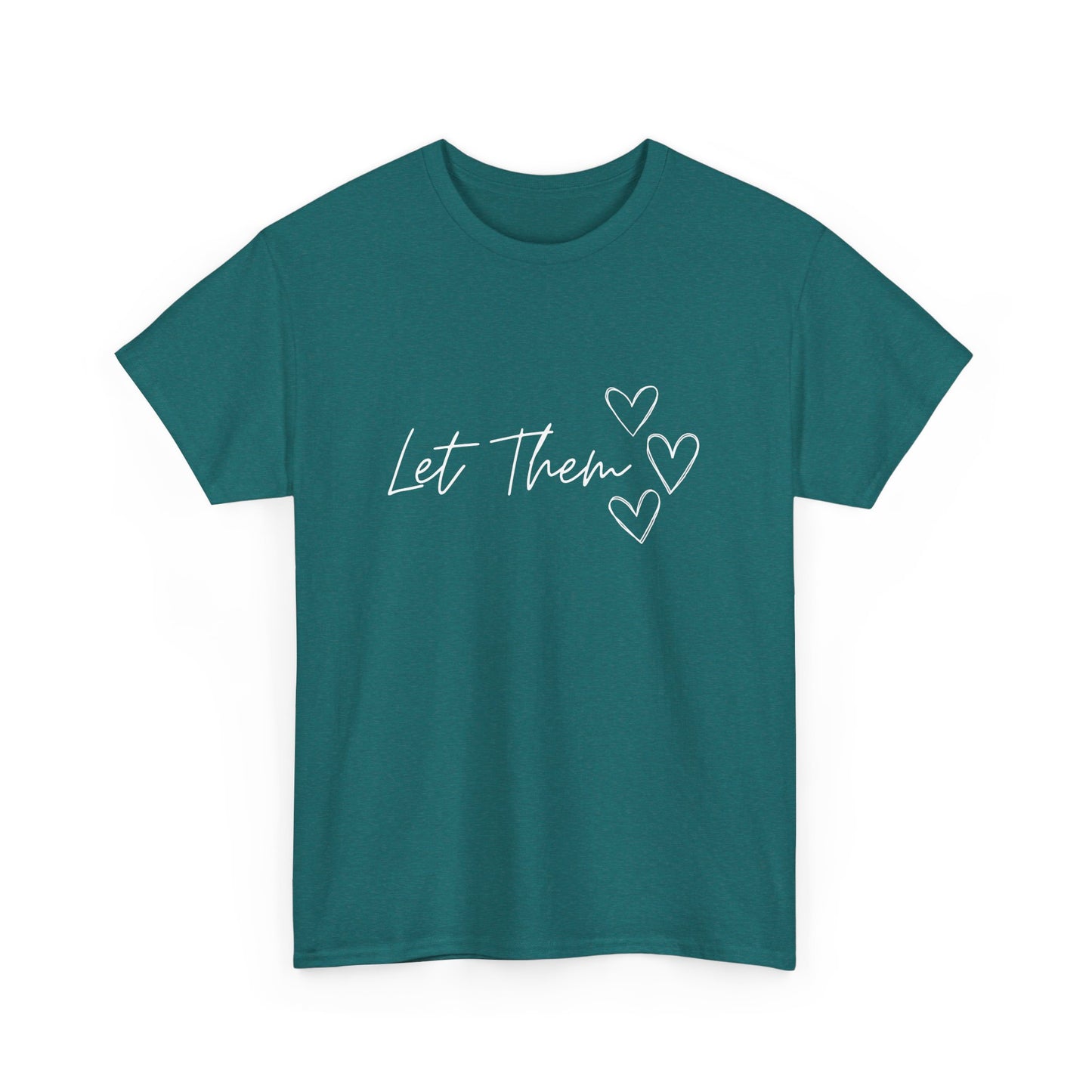 Let Them T-Shirt