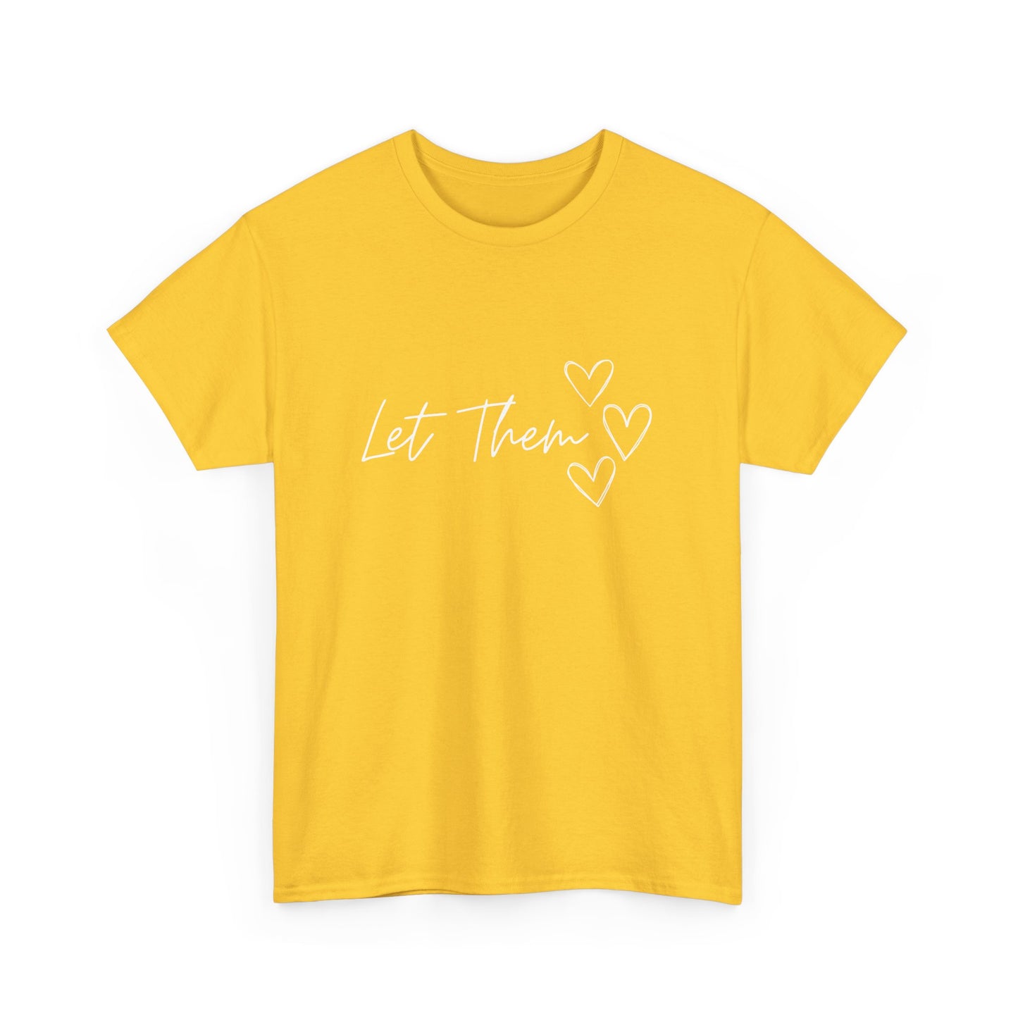 Let Them T-Shirt