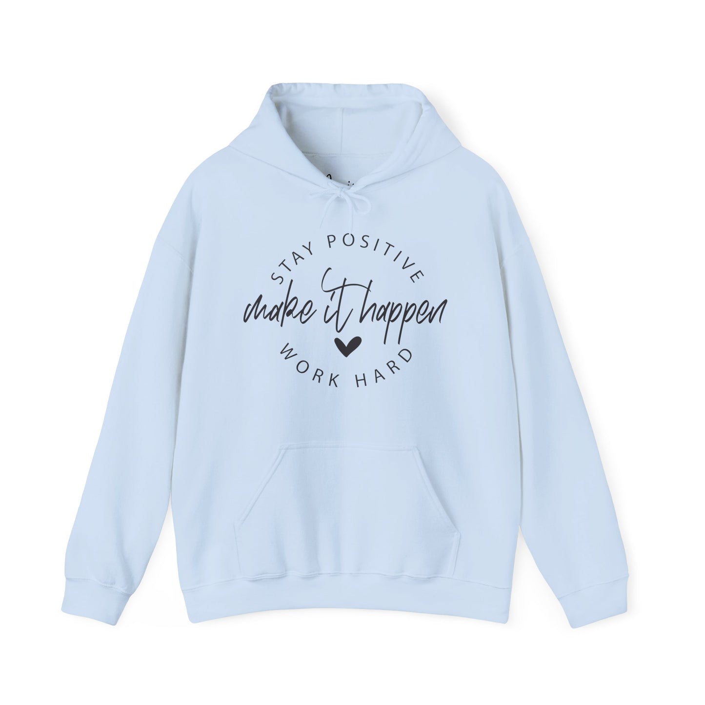 Stay Positive Motivational Hoodie