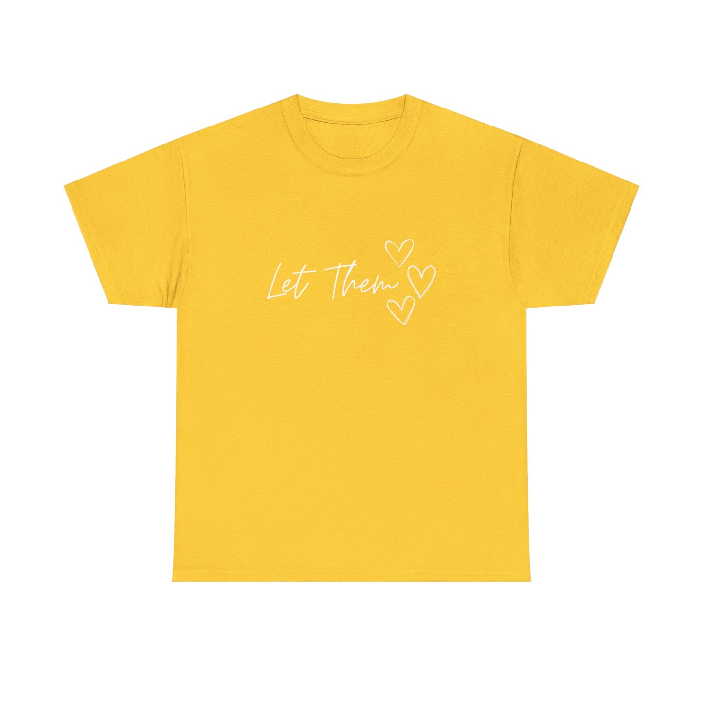 Let Them T-Shirt