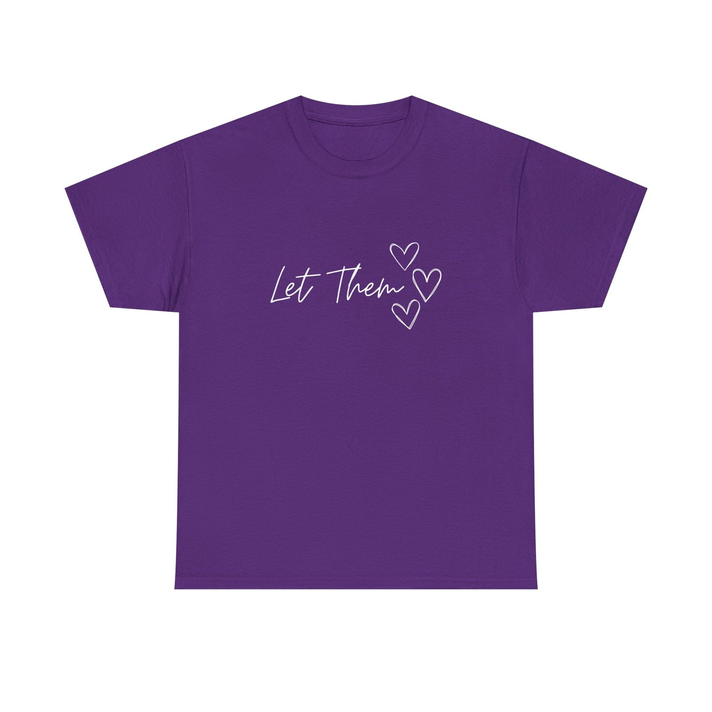 Let Them T-Shirt