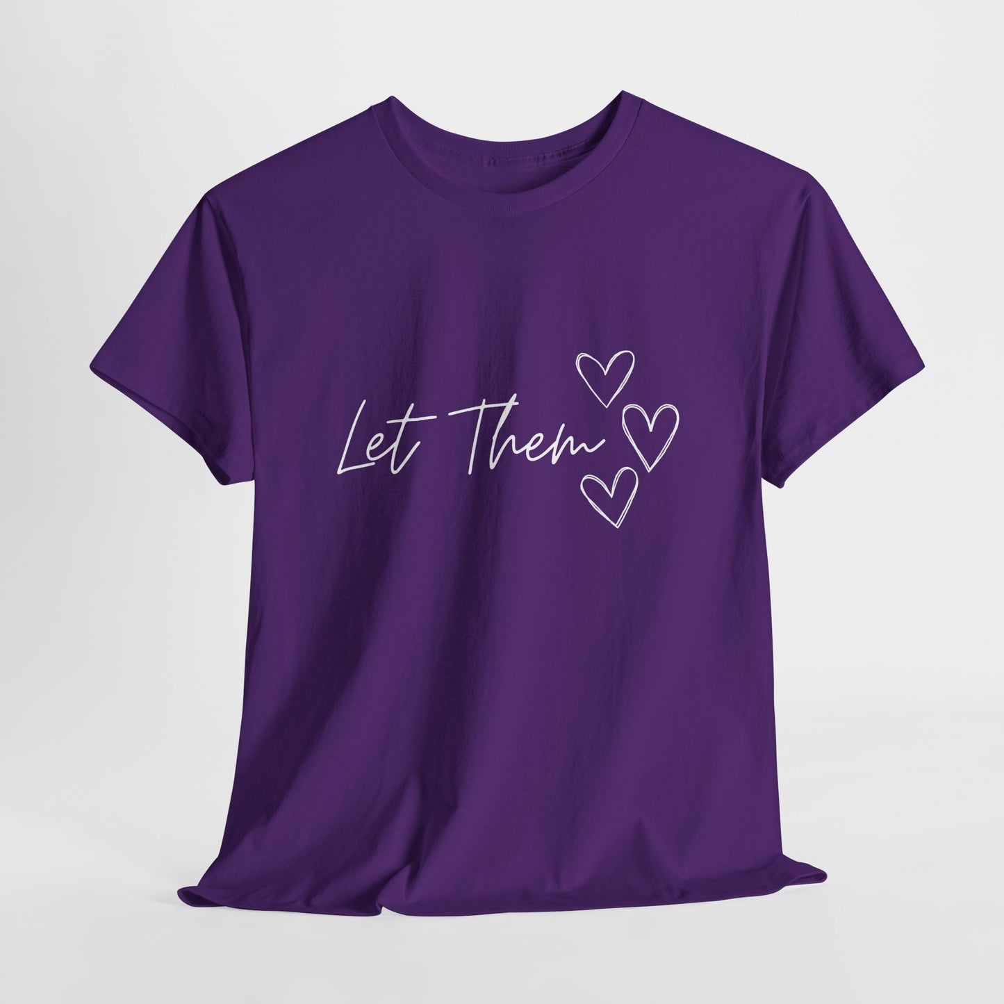 Let Them T-Shirt