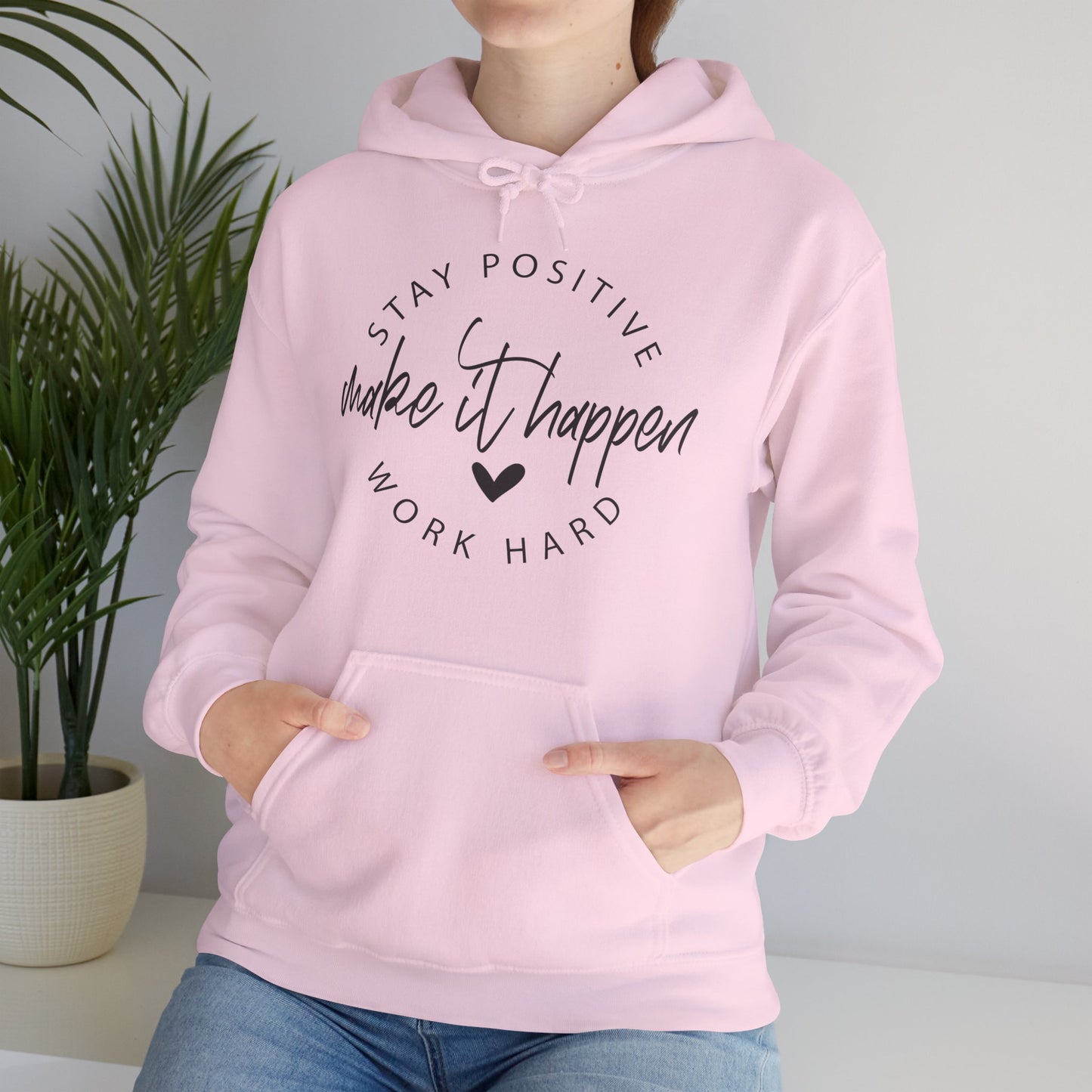 Stay Positive Motivational Hoodie