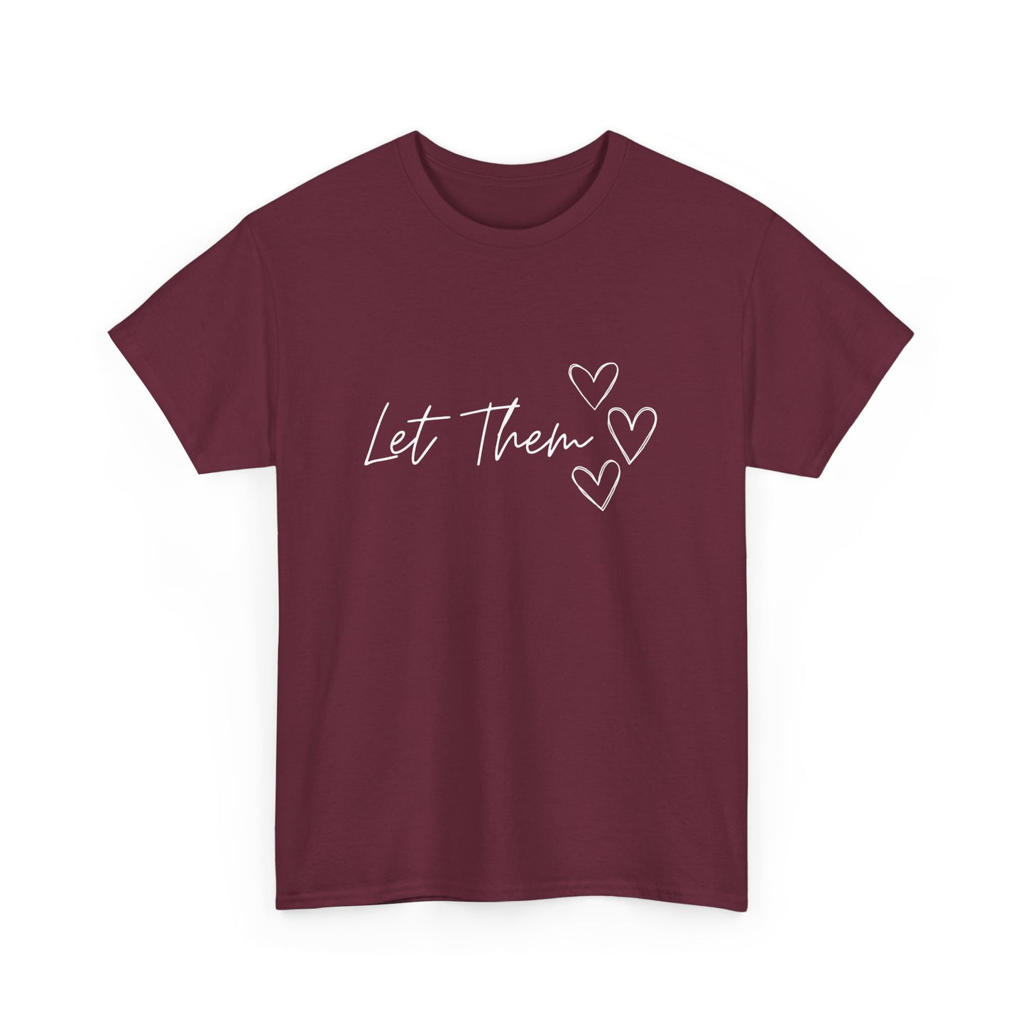 Let Them T-Shirt