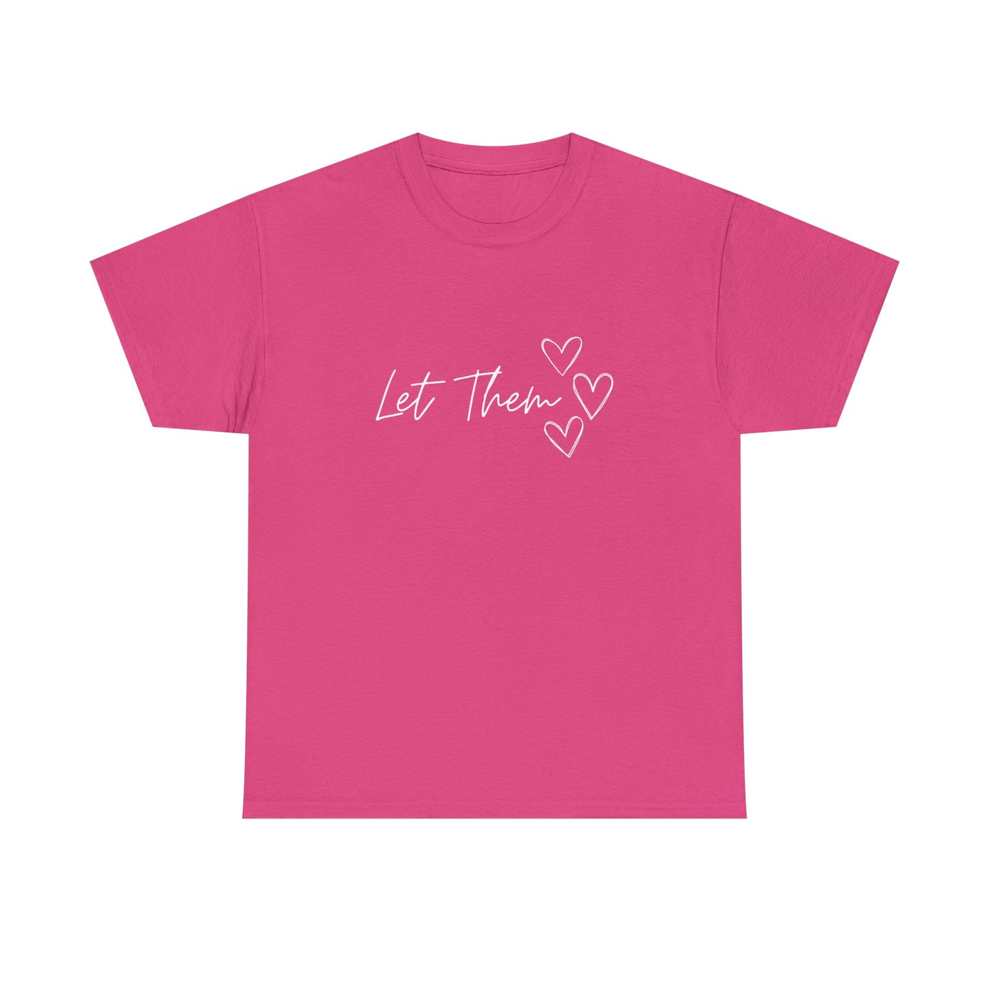 Let Them T-Shirt
