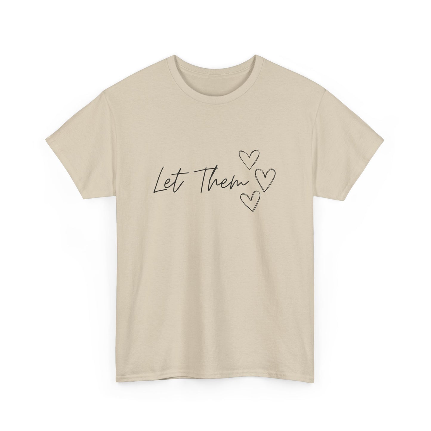Let Them T-Shirt