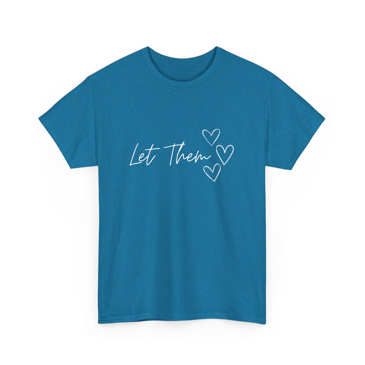 Let Them T-Shirt