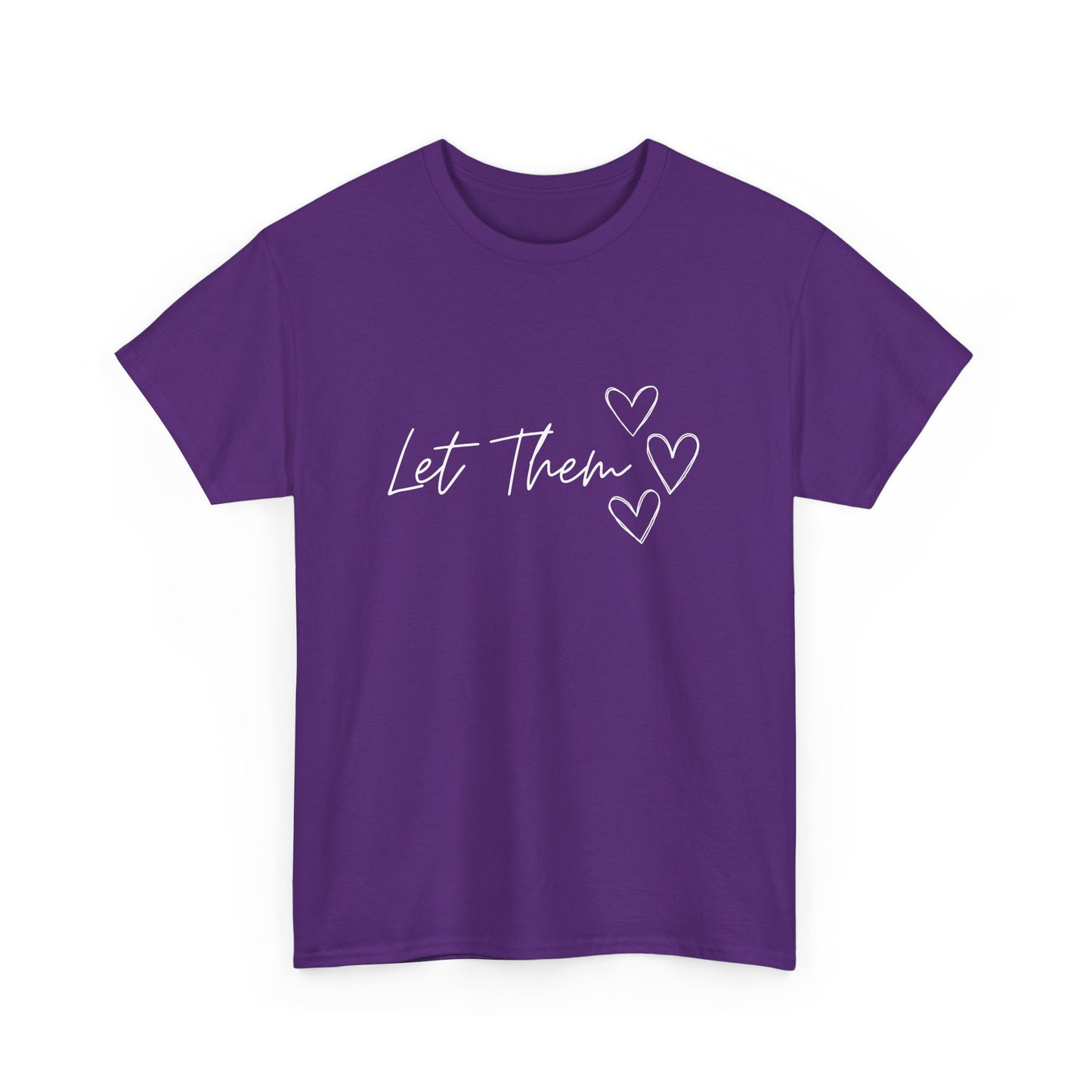 Let Them T-Shirt