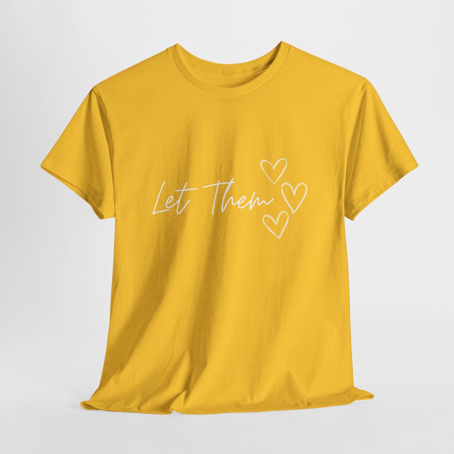 Let Them T-Shirt