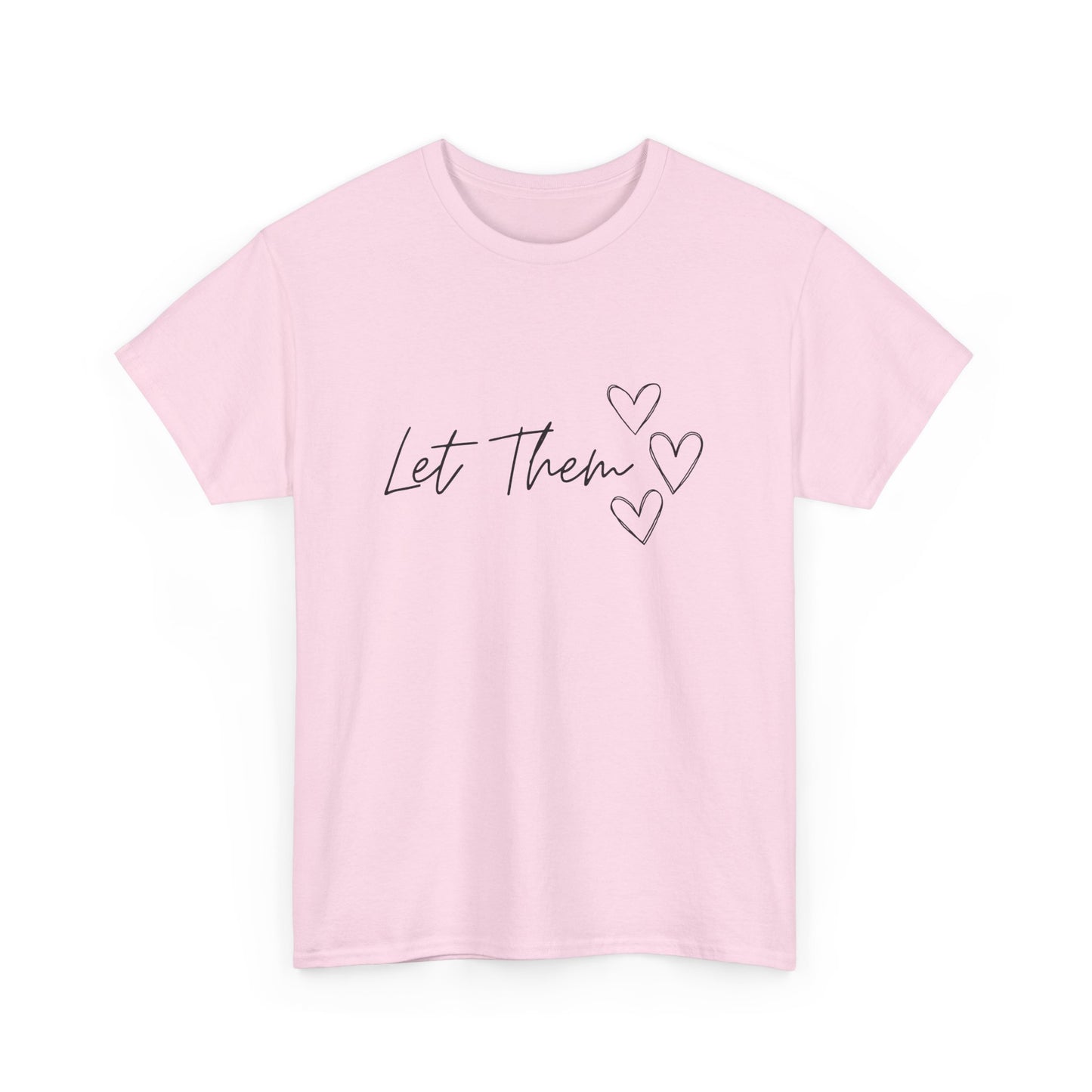 Let Them T-Shirt