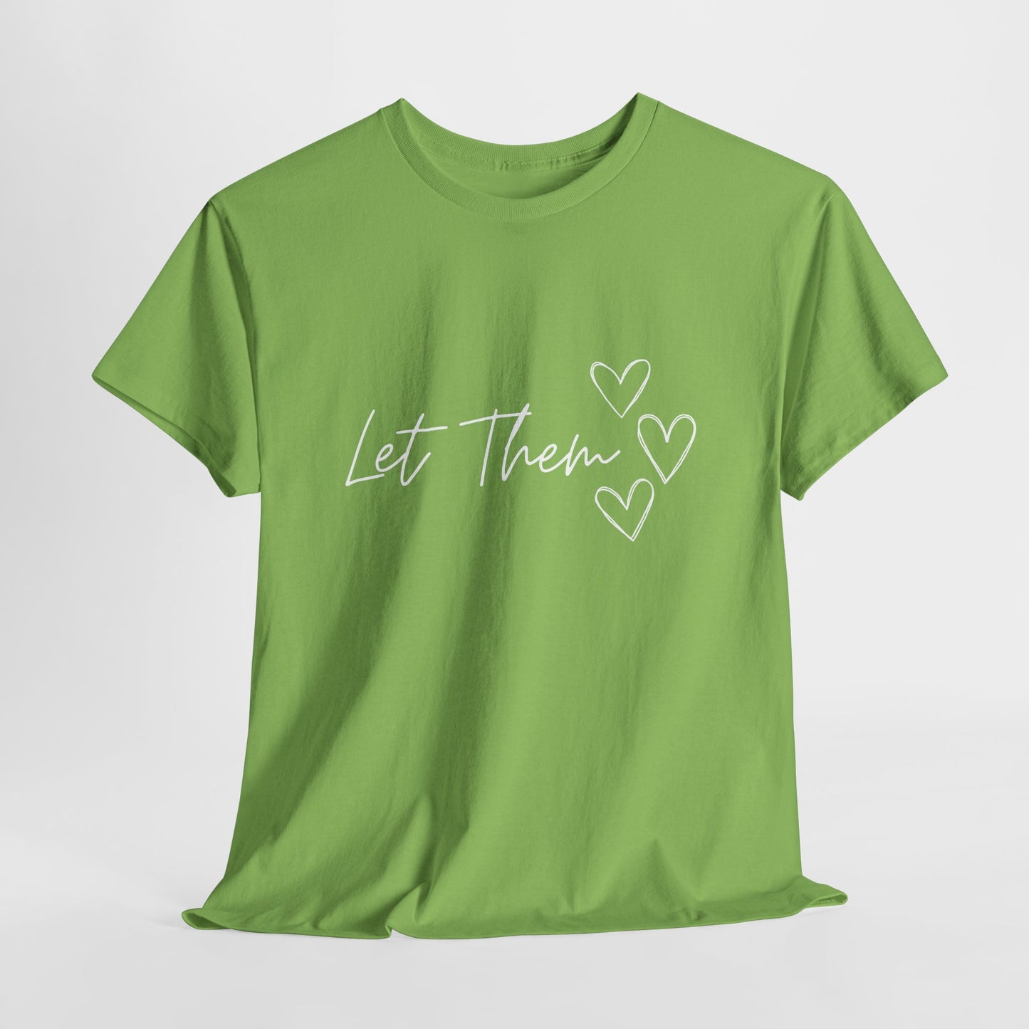 Let Them T-Shirt