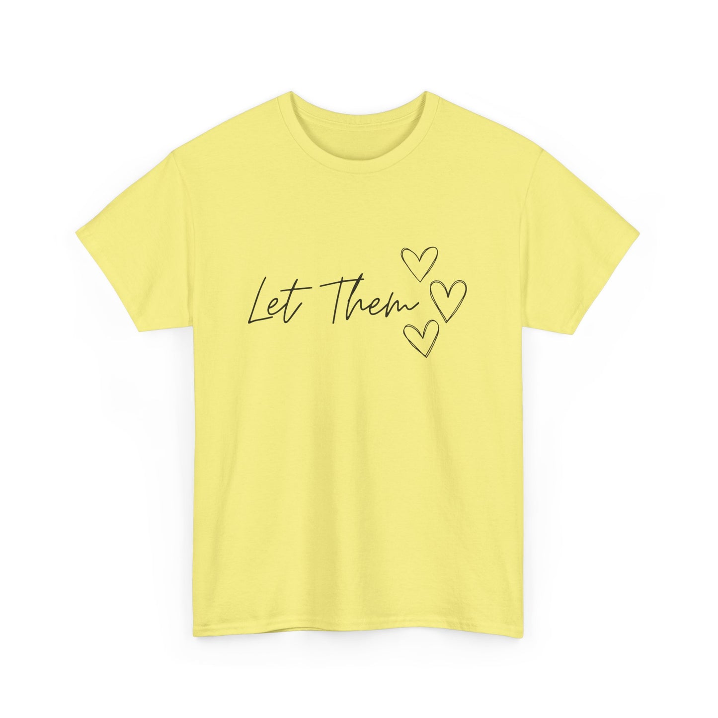Let Them T-Shirt