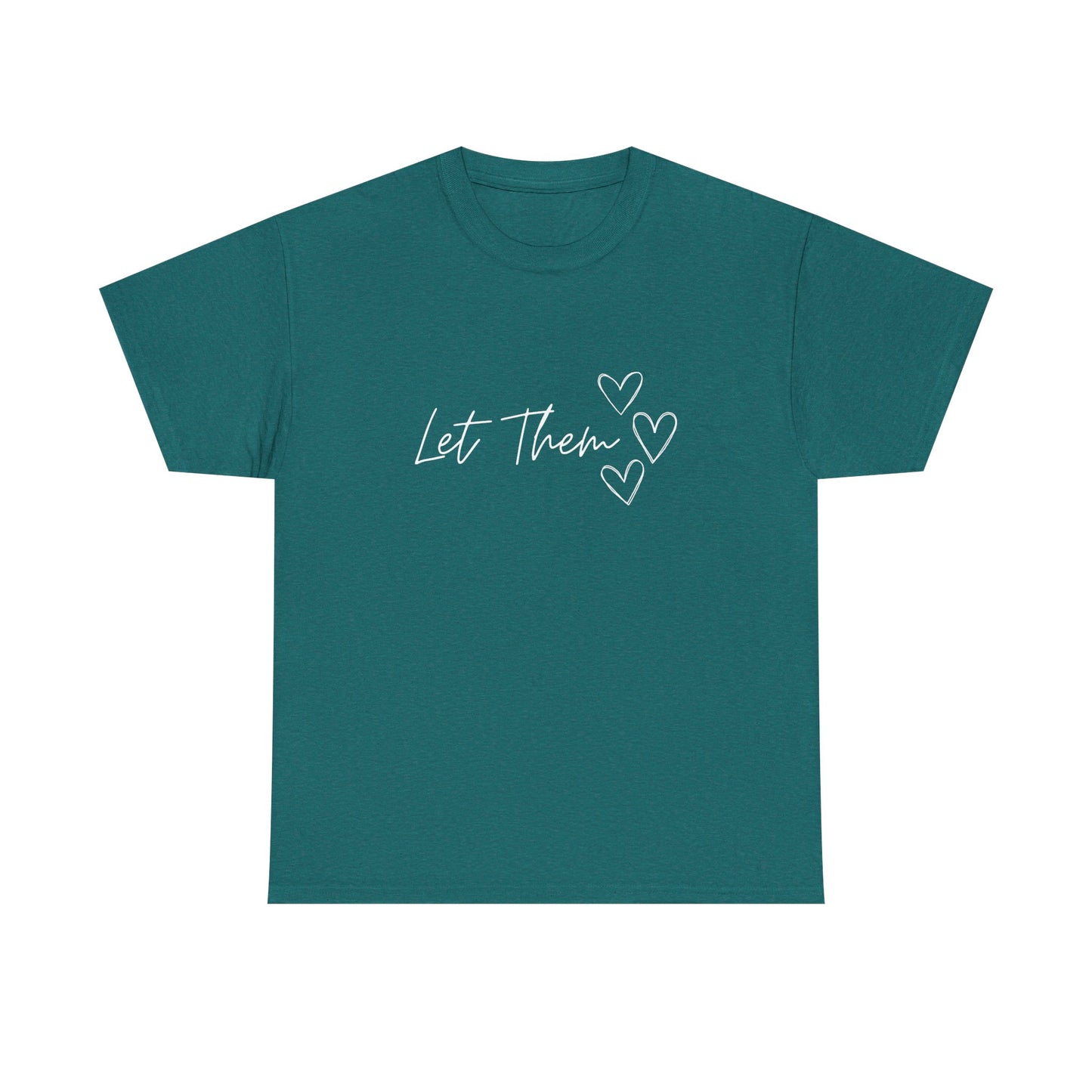 Let Them T-Shirt