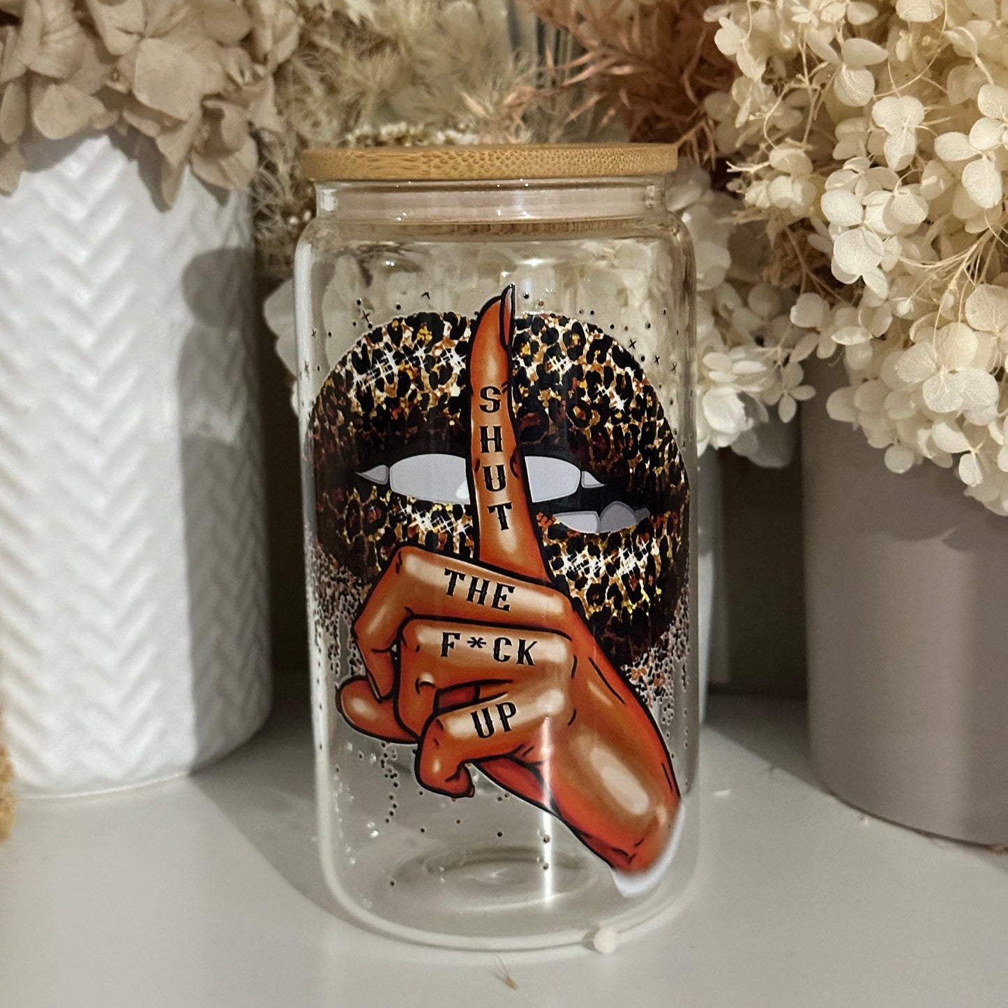 Shut the F*ck Up Glass Tumbler