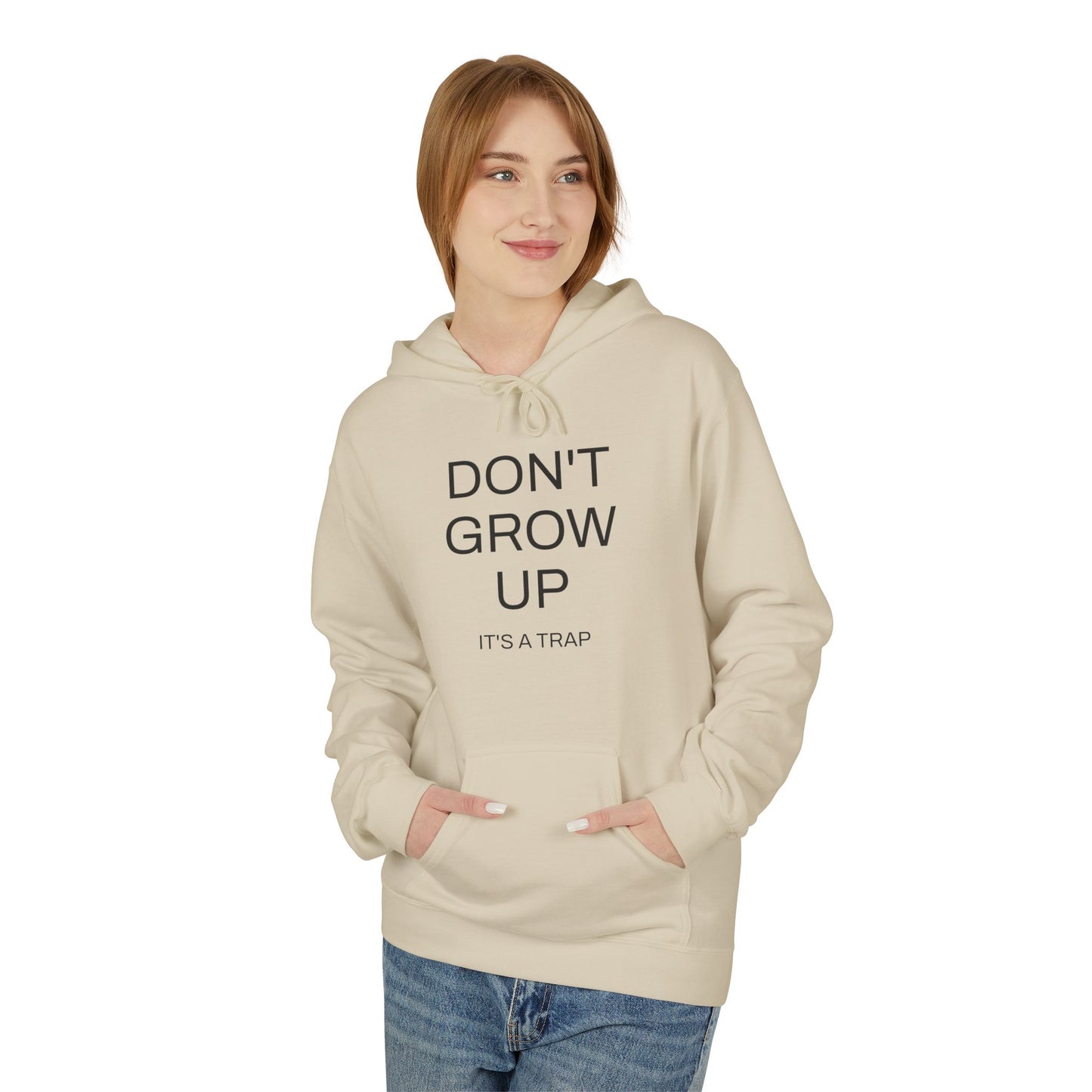 Don't Grow Up Hoodie