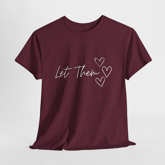 Let Them T-Shirt
