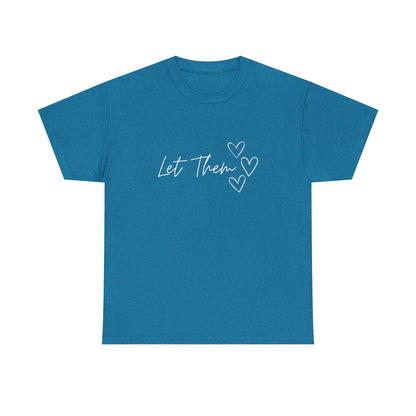 Let Them T-Shirt