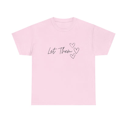 Let Them T-Shirt