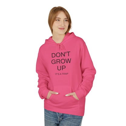 Don't Grow Up Hoodie