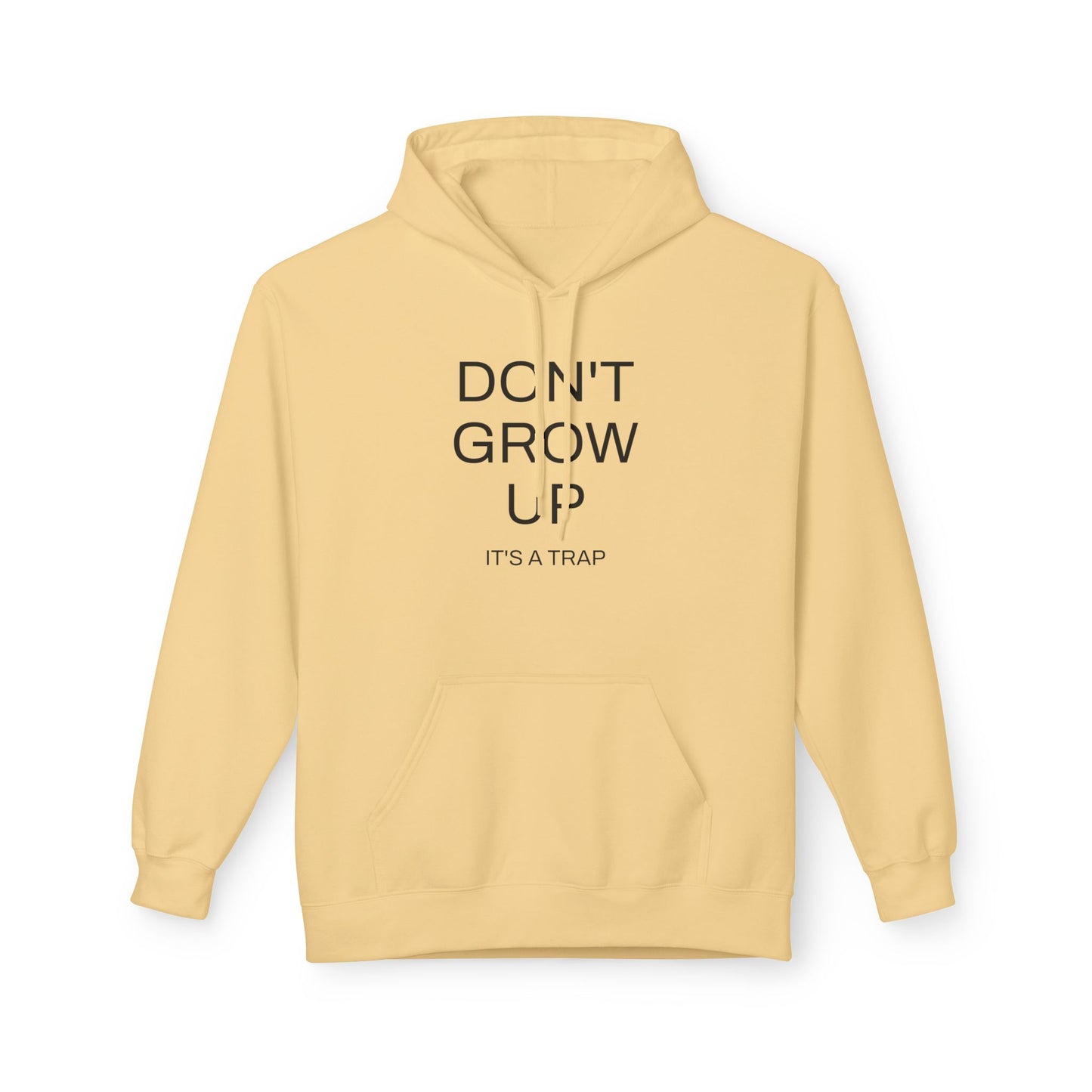 Don't Grow Up Hoodie