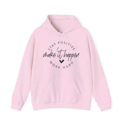Stay Positive Motivational Hoodie