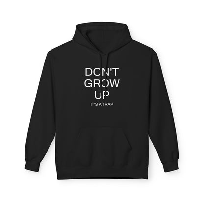 Don't Grow Up Hoodie