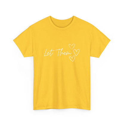 Let Them T-Shirt