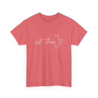 Let Them T-Shirt
