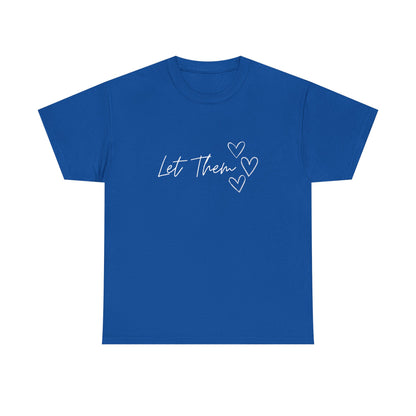 Let Them T-Shirt