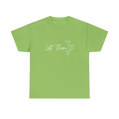 Let Them T-Shirt