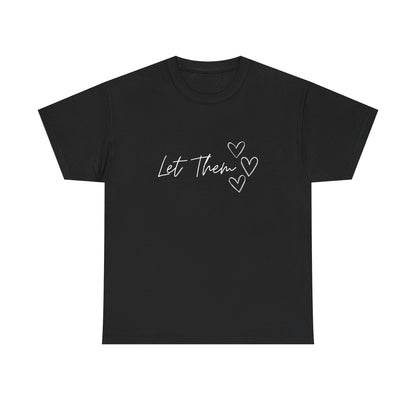 Let Them T-Shirt