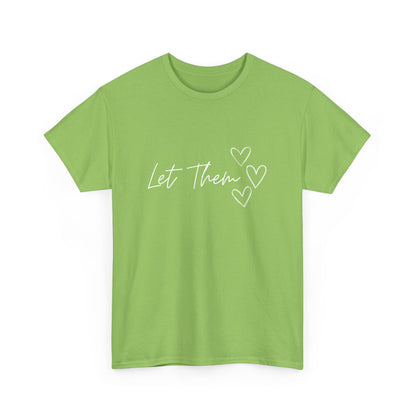 Let Them T-Shirt