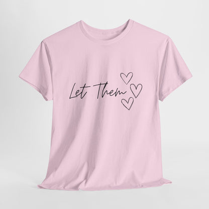 Let Them T-Shirt