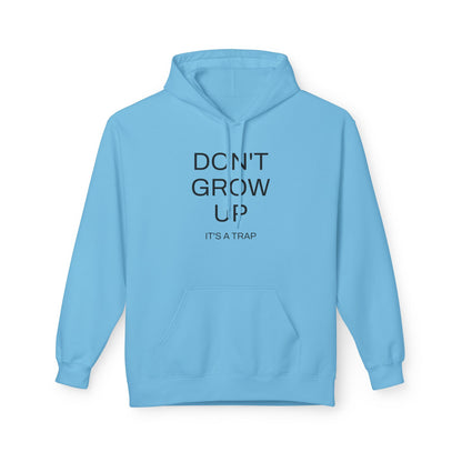 Don't Grow Up Hoodie