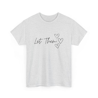 Let Them T-Shirt