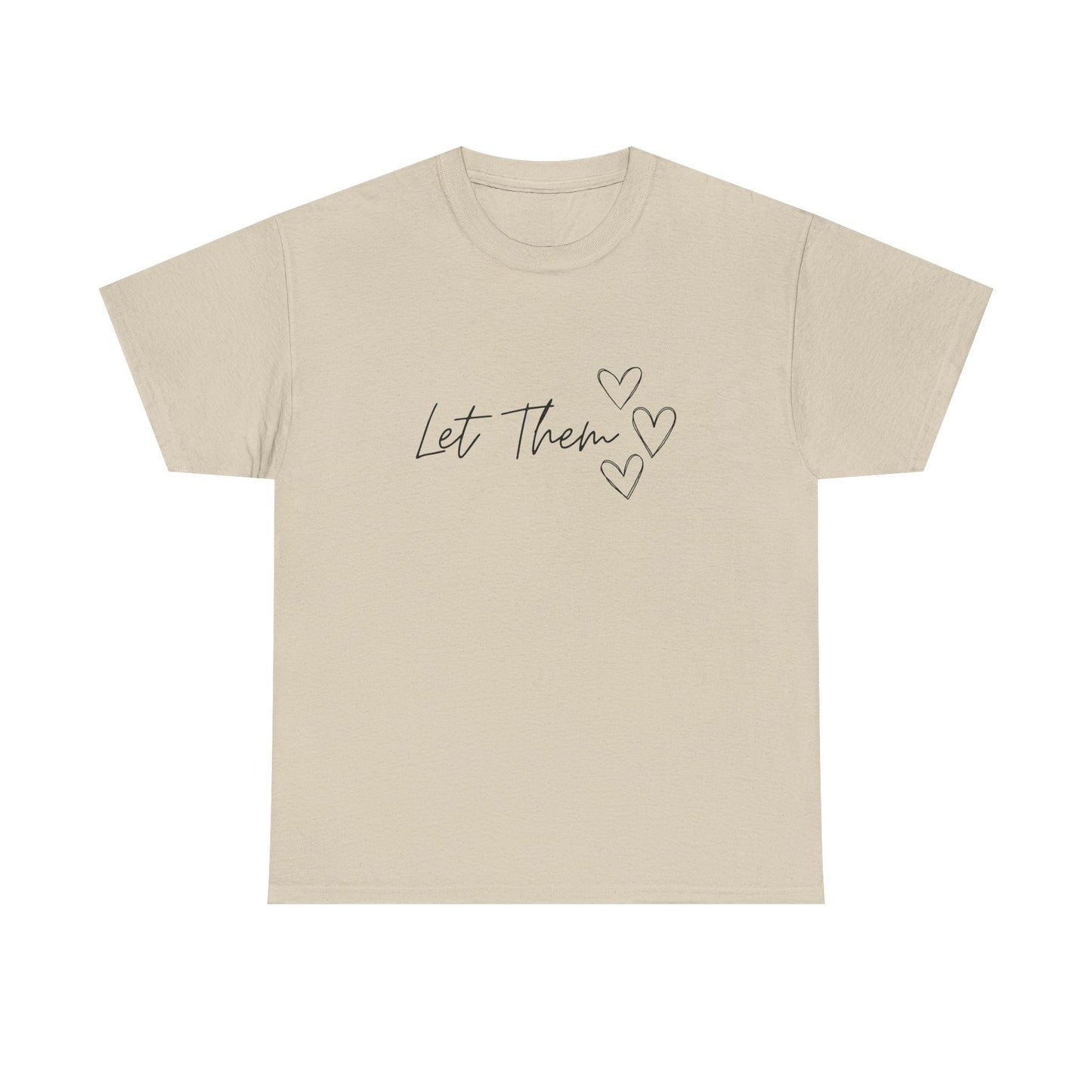 Let Them T-Shirt