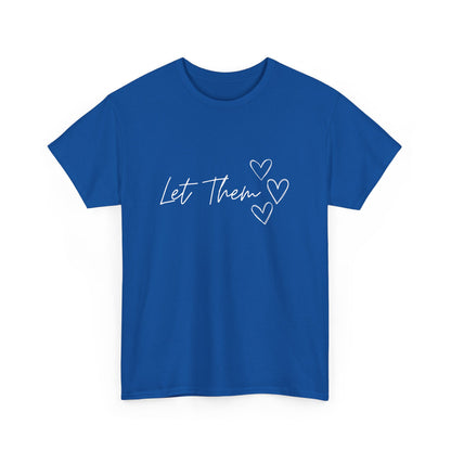 Let Them T-Shirt