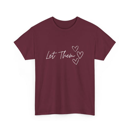 Let Them T-Shirt