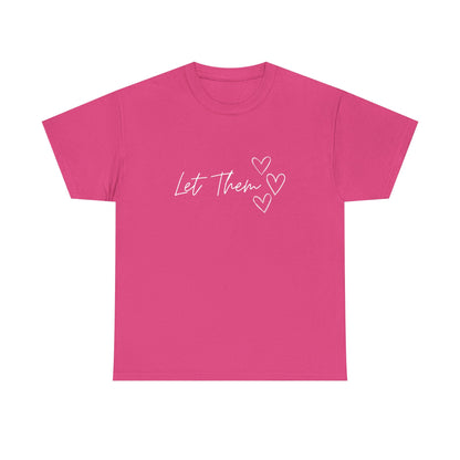 Let Them T-Shirt