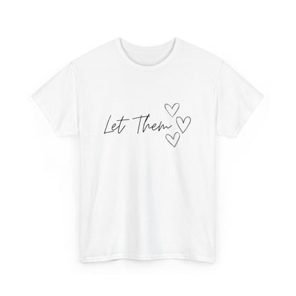 Let Them T-Shirt