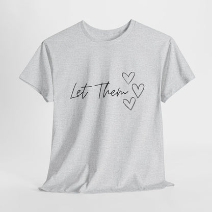 Let Them T-Shirt