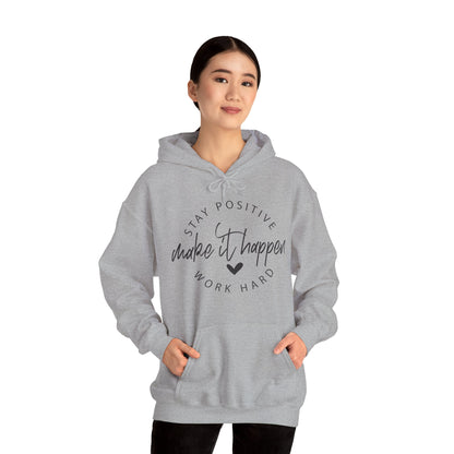 Stay Positive Motivational Hoodie