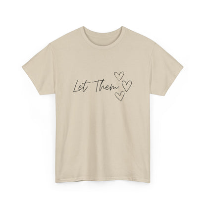 Let Them T-Shirt
