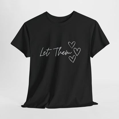 Let Them T-Shirt