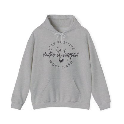 Stay Positive Motivational Hoodie
