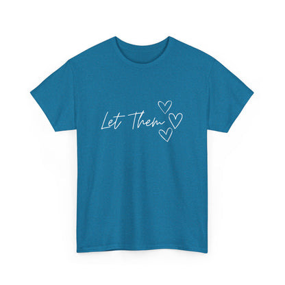 Let Them T-Shirt